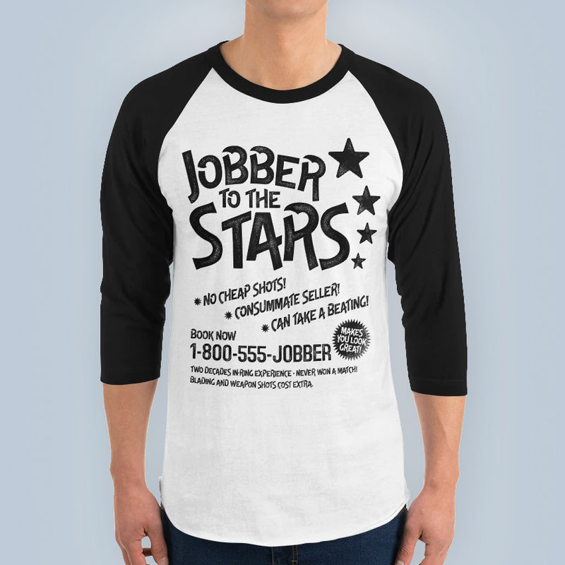 Jobber to the Stars 3/4 Raglan Shirt
